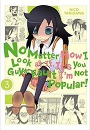 No Matter How I Look at It, It's You Guys Fault I'm Not Popular Vol 3 (Nico Tanigawa)
