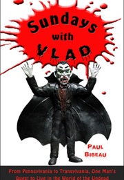 Sundays With Vlad (Paul Bibeau)