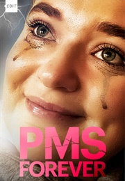 PMS Forever (2021)