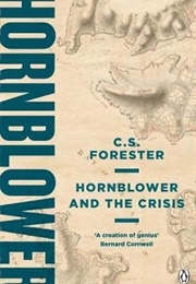 Hornblower and the Crisis (C. S. Forester)