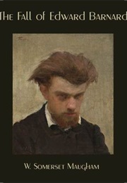 The Fall of Edward Barnard (W. Somerset Maugham)