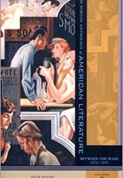 The Norton Anthology of American Literature, Volume D: Between the Wars, 1914-1945 (Nina Baym, Et Al., Eds.)