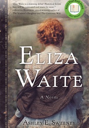 Eliza Waite (Ashley E. Sweeney)