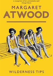 Wilderness Tips (Margaret Atwood)