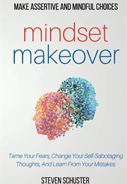 Mindset Makeover (Steven Schuster)