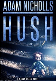 Hush (Adam Nicholls)