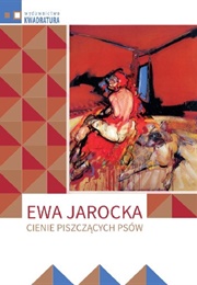 Cienie Piszczących Psów (Ewa Jarocka)