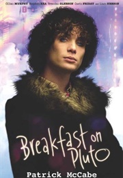 Breakfast on Pluto (Patrick McCabe)