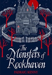 The Monsters of Rookhaven (Padraig Kenny)