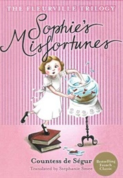 Sophie's Misfortunes (Comtesse De Ségur)