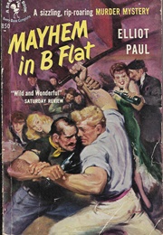 Mayhem in B-Flat (Elliot Paul)