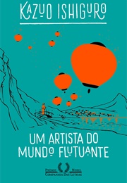 Um Artista Do Mundo Flutuante (Kazuo Ishiguro)