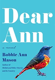 Dear Ann (Bobbie Ann Mason)
