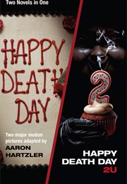 Happy Death Day/Happy Death Day 2 U (Aaron Hartzler)
