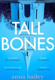 Tall Bones (Anna Bailey)