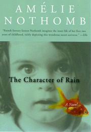 The Character of Rain (Amélie Nothomb)