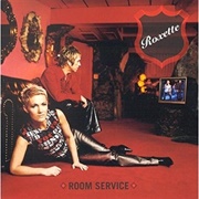 Roxette- Room Service