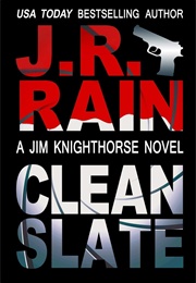 Clean Slate (J R Rain)