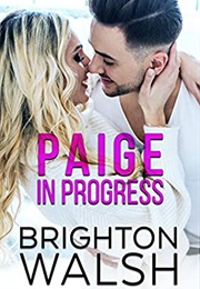 Paige in Progress (Brighton Walsh)