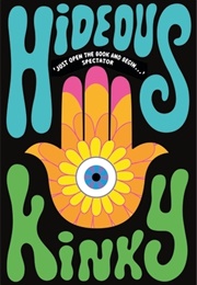 Hideous Kinky (Esther Freud)