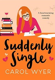 Suddenly Single (Carol Wyer)