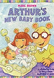 Arthur's New Baby Book (Marc Brown)