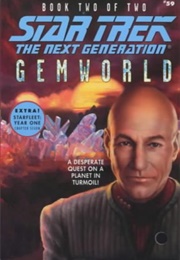 Star Trek the Next Generation Gemworld, Book Two ((John Vorholt))