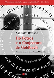 Tio Petros E a Conjectura De Goldbach (Apostolos Doxiadis)