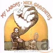 Nick Gravenites My Labors