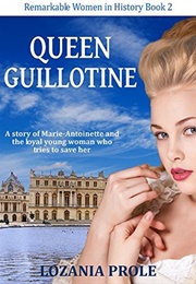 Queen Guillotine (Lozania Prole)