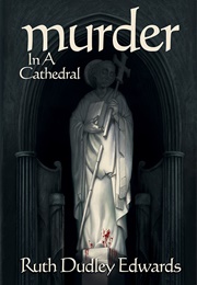 Murder in a Cathedral (Ruth Dudley Edwards)