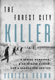The Forest City Killer (Vanessa Brown)