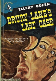 Drury Lane&#39;s Last Case (Barnaby Ross (Ellery Queen))