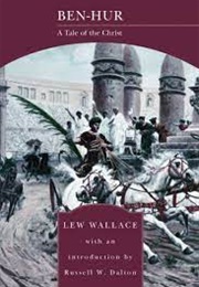 Ben-Hur: A Tale of Christ (Lew Wallace)