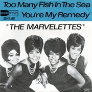 Too Many Fish in the Sea - The Marvelettes