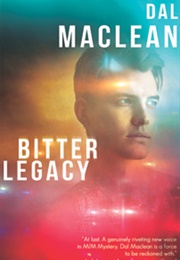 Bitter Legacy (Dal MacLean)