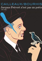 Jacques Prévert N'est Pas Un Poète (Hervé Bourchis)