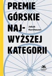 Premie Górskie Najwyższej Kategorii (Jakub Kornhauser)