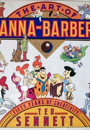 The Art of Hanna-Barbera (Ted Sennett)