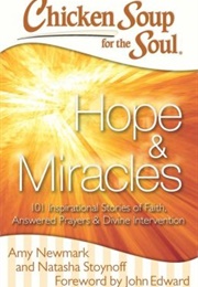 Chicken Soup for the Soul: Hopes and Miracles (Amy Newmark, Natasha Stoynoff)