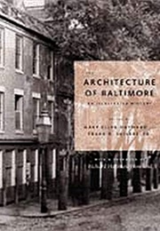 The Architecture of Baltimore: An Illustrated History (Mary Ellen Hayward)