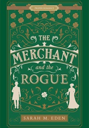 The Merchant and the Rogue (Sarah M. Eden)