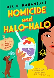 Tita Rosie's Mysteries Book 2: Homicide and Halo-Halo (Mia P. Manansala)