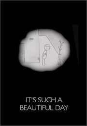 It's Such a Beatiful Day (2012)