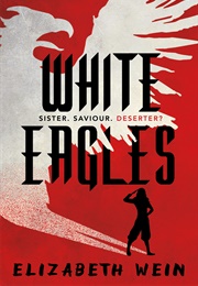 White Eagles (Elizabeth Wein)