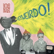 Loomings - Hey Weirdo!