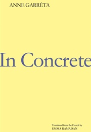 In Concrete (Anne Garreta)
