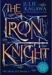 The Iron Knight (Julie Kagawa)