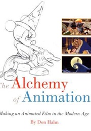 The Alchemy of Animation (Don Hahn)