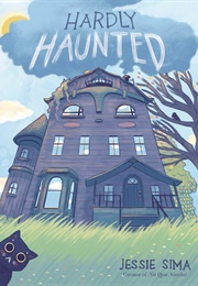 Hardly Haunted (Jessie Sima)